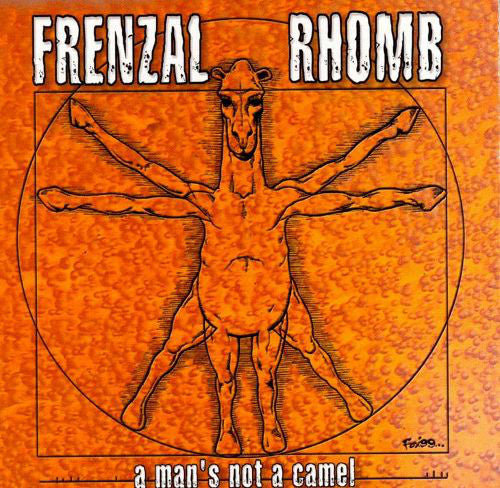 Frenzal Rhomb : A Man's Not A Camel (CD, Album)
