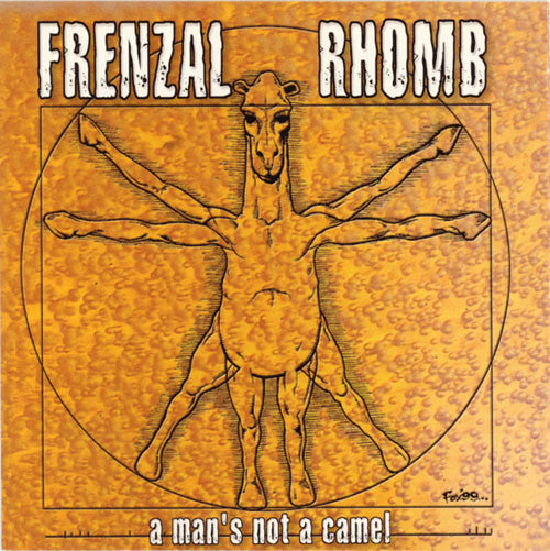 Frenzal Rhomb : A Man's Not A Camel (CD, Album)