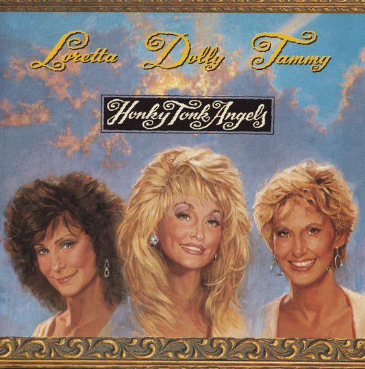 Loretta Lynn, Dolly Parton, Tammy Wynette : Honky Tonk Angels (CD, Album)