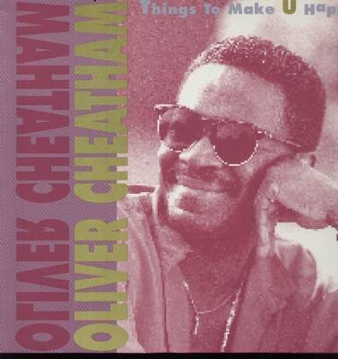 Oliver Cheatham : Things To Make U Happy (12", Single)