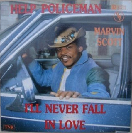 Marvin Scott : Help Policeman / I'll Never Fall In Love (12", Maxi)