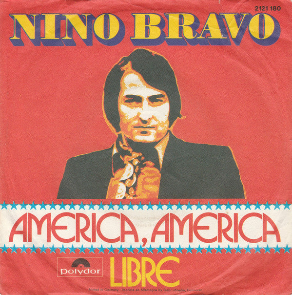 Nino Bravo : America, America / Libre (7", Single)