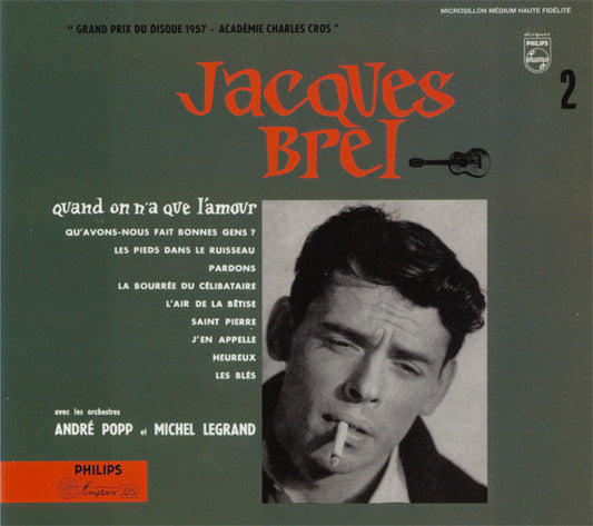Jacques Brel Avec Les Orchestres André Popp Et Son Orchestre et Michel Legrand Et Son Orchestre : Quand On N'a Que L'amour (CD, RE, RM)