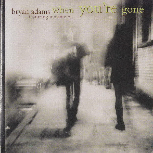 Bryan Adams Featuring Melanie C : When You're Gone (CD, Single)