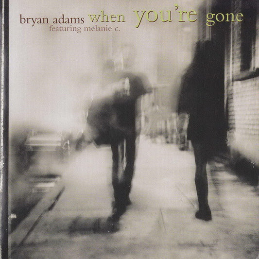 Bryan Adams Featuring Melanie C : When You're Gone (CD, Single)