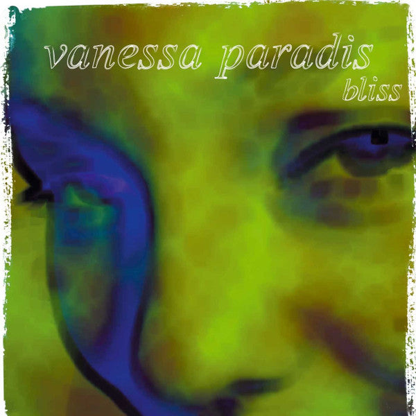 Vanessa Paradis : Bliss (CD, Album, RE, SNA)