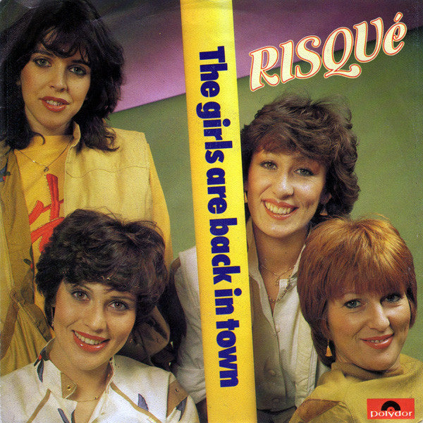Risqué (2) : The Girls Are Back In Town (7", Single)