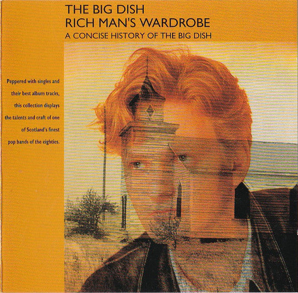 The Big Dish : Rich Man's Wardrobe - A Concise History Of the Big Dish (CD, Comp)