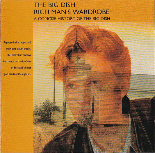 The Big Dish : Rich Man's Wardrobe - A Concise History Of the Big Dish (CD, Comp)