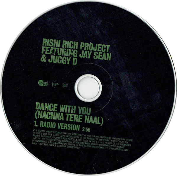Rishi Rich Featuring Jay Sean & Juggy D : Dance With You (Nachna Tere Naal) (CD, Single, Promo)