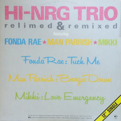 Various : Hi-NRG Trio (Relimed & Remixed) (12", S/Sided, Single, Mixed)