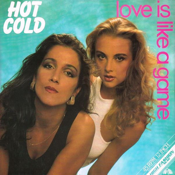 Hot Cold : Love Is Like A Game (12", Maxi)