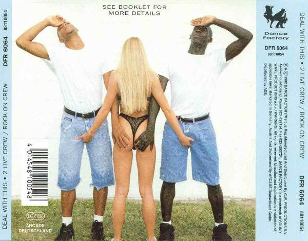 The 2 Live Crew / Rock On Crew Featuring Fresh Kid Ice : Deal With This (CD, Album, Comp, RE)