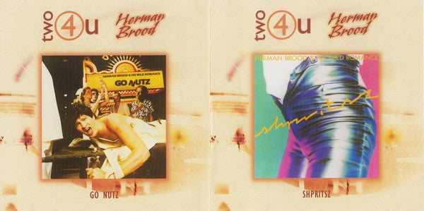 Herman Brood : Shpritsz / Go Nutz (CD, Album, RE + CD, Album, RE + Comp)
