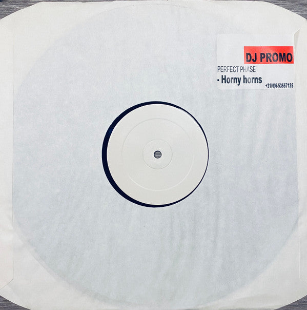Perfect Phase : Horny Horns (12", Promo, W/Lbl)