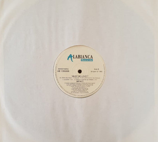 Impact (5) : Must Be Love? (12")