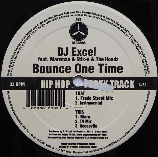DJ Excel (5) Feat. The Marxmen & Stik-E & The Hoodz : Bounce One Time (12")
