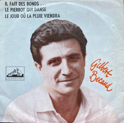 Gilbert Bécaud : Il Fait Des Bonds ... Le Pierrot Qui Danse (7", Single)