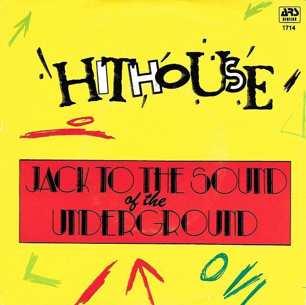 Hithouse : Jack To The Sound Of The Underground (7", Single)