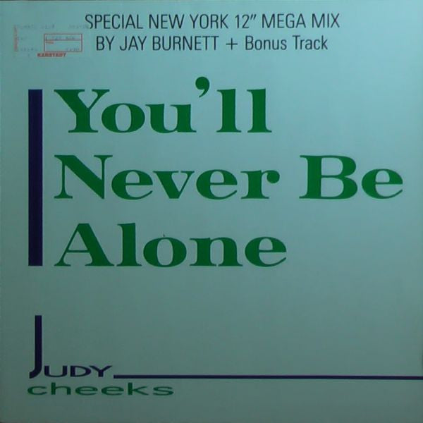 Judy Cheeks : You'll Never Be Alone (12", Maxi)