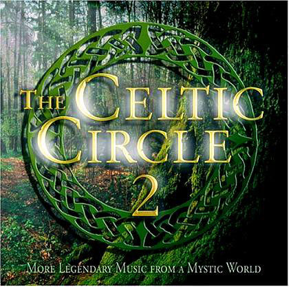 Various : The Celtic Circle 2 (More Legendary Music From A Mystic World) (2xCD, Comp)