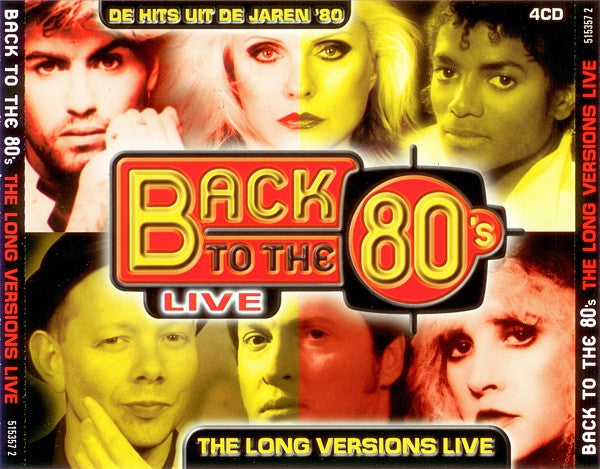Various : Back To The 80's The Long Versions Live (De Hits Uit De Jaren '80) (4xCD, Comp)