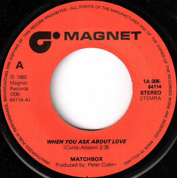Matchbox (3) : When You Ask About Love (7", Single)