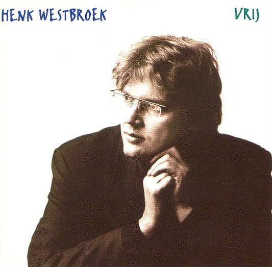 Henk Westbroek : Vrij (CD, Album)