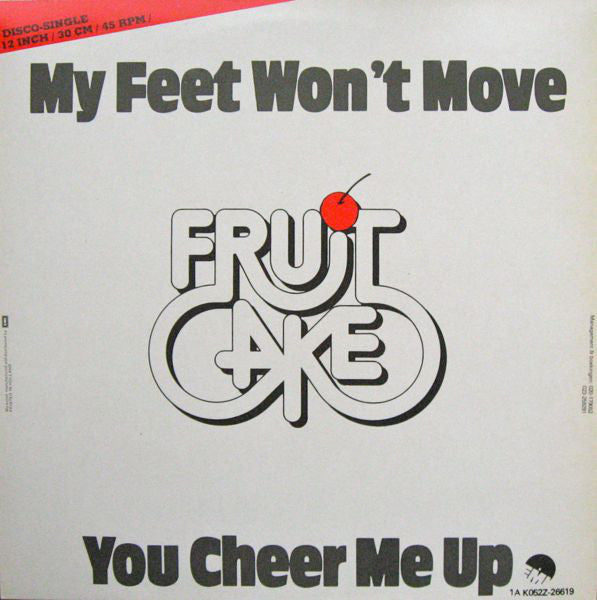 Fruitcake : My Feet Won't Move / You Cheer Me Up (12", Single, RM)