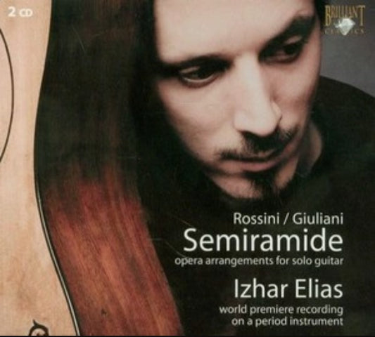 Gioacchino Rossini, Mauro Giuliani (2), Izhar Elias : Semiramide (2xCD, Album)