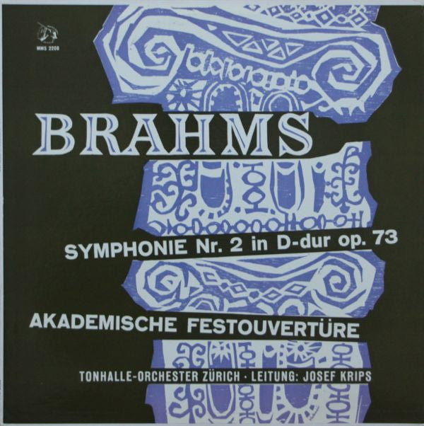 Johannes Brahms, Tonhalle-Orchester Zürich Leitung: Josef Krips : Symphonie Nr. 2 In D-dur Op. 73 / Akademische Festouvertüre (LP)