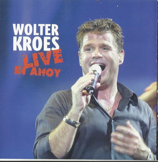 Wolter Kroes : Live In Ahoy (CD, Album)