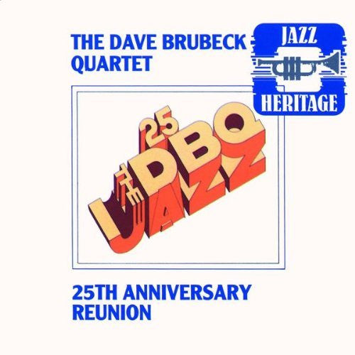 The Dave Brubeck Quartet : 25th Anniversary Reunion (CD, Album, RE)