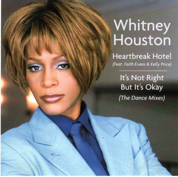Whitney Houston : Heartbreak Hotel / It's Not Right But It's Okay (The Dance Mixes) (CD, Maxi, RE, JVC)