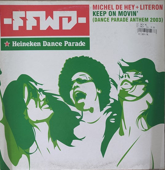 Michel De Hey + Literon : Keep On Movin' (Fast Forward Dance Parade Anthem) (12")