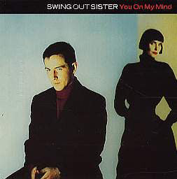 Swing Out Sister : You On My Mind (12")