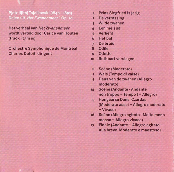 Tsjaikovski* Verteld Door Carice van Houten Muziek Uitgevoerd Door Het Orchestre Symphonique De Montréal O.L.V. Charles Dutoit : Het Zwanenmeer (CD, Album, RE)