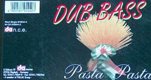 Dub Bass : Pasta Pasta (12")