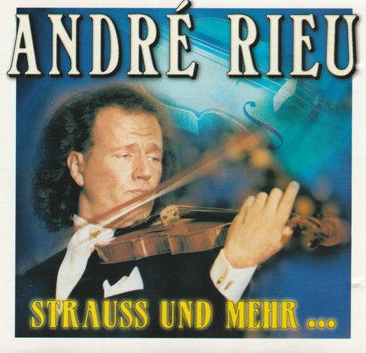 André Rieu : Strauss Und Mehr ... Träume Aus Musik (CD, Comp)