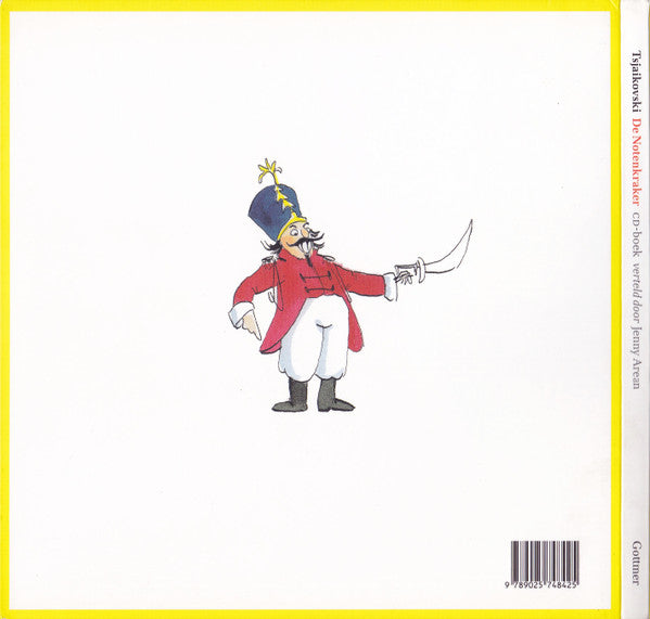 Pyotr Ilyich Tchaikovsky Verteld Door Jenny Arean Geïllustreerd Door Harmen van Straaten Muziek Uitgevoerd Door Het Kirov Orchestra O.L.V. Valery Gergiev : De Notenkraker (CD, Album, RE, Boo)