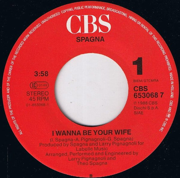 Ivana Spagna : I Wanna Be Your Wife (7", Single)