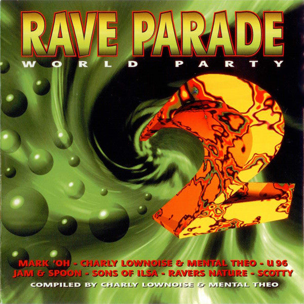 Charly Lownoise & Mental Theo : Rave Parade 2 - World Party (2xCD, Comp)