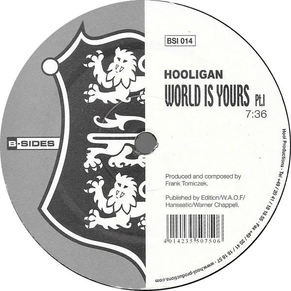 Hooligan* : World Is Yours (12")