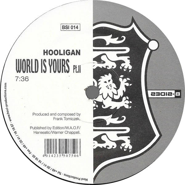 Hooligan* : World Is Yours (12")