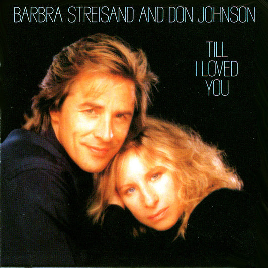 Barbra Streisand And Don Johnson : Till I Loved You (CD, Mini, Maxi)