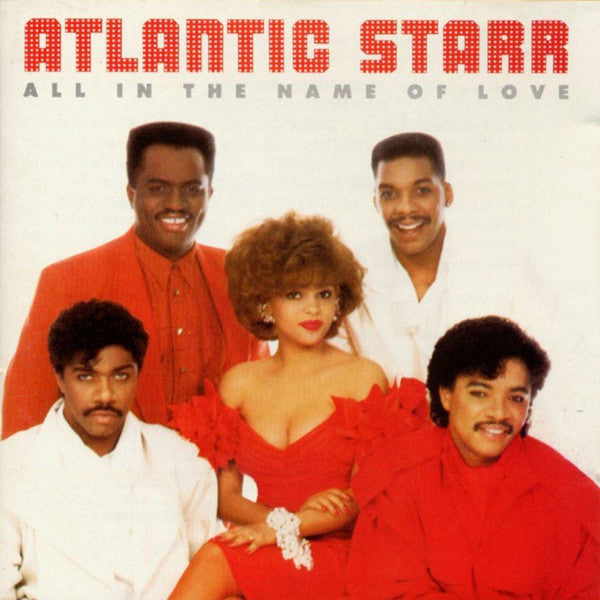 Atlantic Starr : All In The Name Of Love (CD, Album)