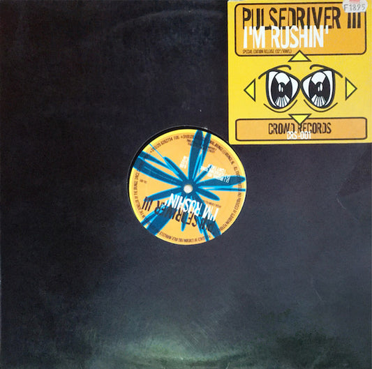 Pulsedriver : I'm Rushin' (12")