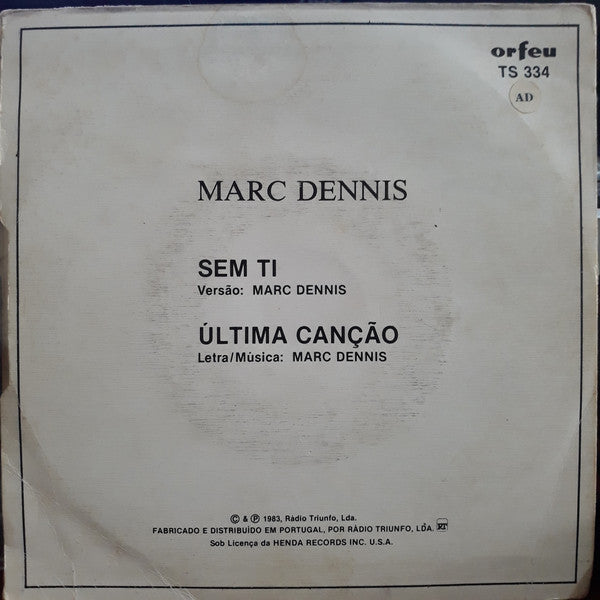 Marc Dennis (4) : Marc Dennis (7")