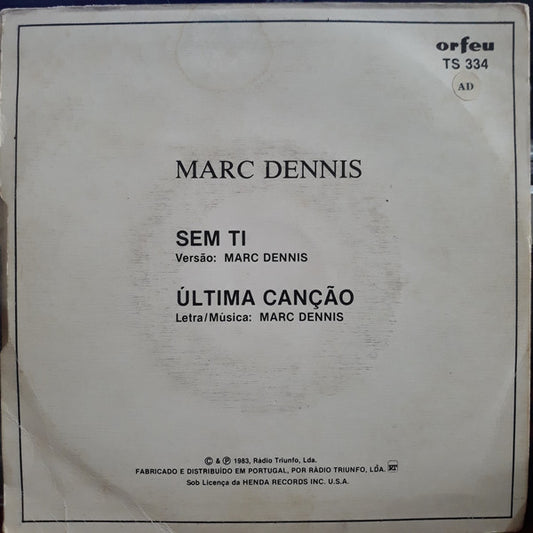 Marc Dennis (4) : Marc Dennis (7")