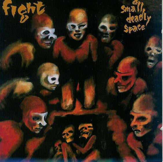 Fight : A Small Deadly Space (CD, Album)